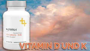 Vitamine Life Plus Fitness Sonnenscheinvitamin Vitamin D Vitamin K Nahrungsergänzung gesund München Nürnberg Bamberg Berlin