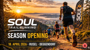 SOUL Trailrunning Opening 2026 in Deggendorf: Am 18. April startet auf der Rusel die neue Trailrunning-Saison mit fünf Strecken für Einsteiger und Profis.