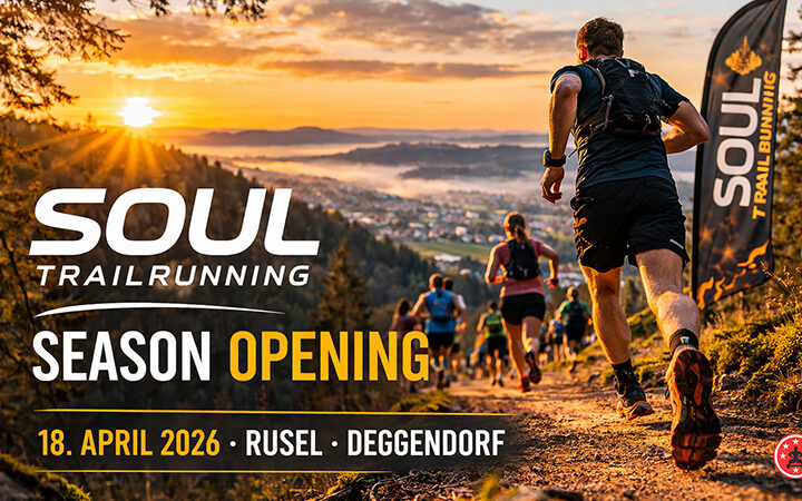 SOUL Trailrunning Opening 2026 in Deggendorf: Am 18. April startet auf der Rusel die neue Trailrunning-Saison mit fünf Strecken für Einsteiger und Profis.